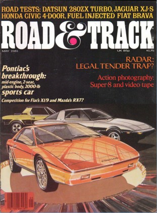 ROAD & TRACK 1981 MAY - 280ZX-T, FIERO, MARCH-MUSTANG